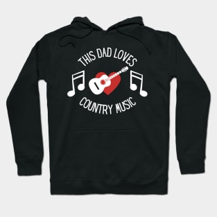 This dad Loves Country Music Hoodie